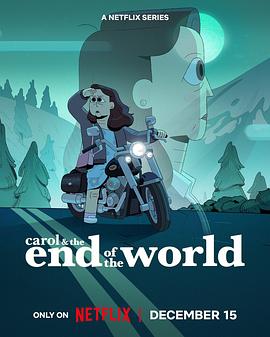 玩偶姐姐《凯洛的末日日常 Carol & The End Of The World》免费在线观看