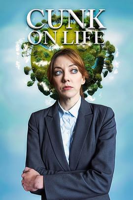 玩偶姐姐《扯淡生命史 Cunk on Life》免费在线观看