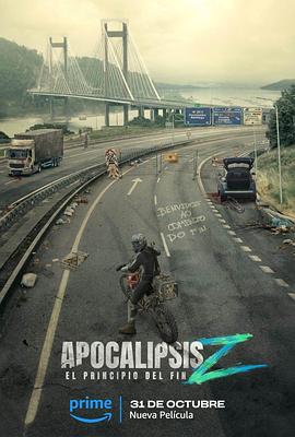 玩偶姐姐《天启Z：完结的起点 Apocalypse Z: El principio del fin》免费在线观看