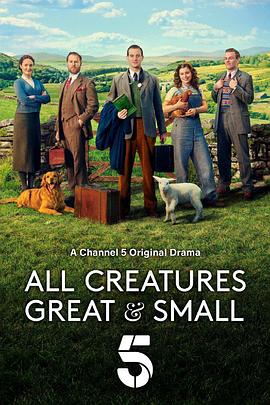 玩偶姐姐《万物生灵 第一季 All Creatures Great and Small Season 1》免费在线观看