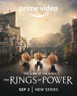 玩偶姐姐《指环王：力量之戒 第一季 The Lord of the Rings: The Rings of Power Season 1》免费在线观看