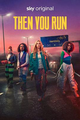 玩偶姐姐《即刻逃亡 第一季 Then You Run Season 1》免费在线观看