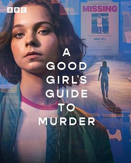 玩偶姐姐《好女孩的谋杀调查指南 第一季 A Good Girl's Guide to Murder Season 1》免费在线观看