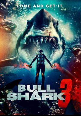 玩偶姐姐《水中血3 Bull Shark 3》免费在线观看