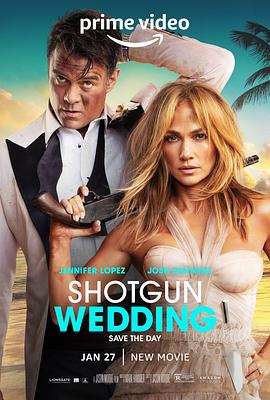 玩偶姐姐《闪婚 Shotgun Wedding》免费在线观看