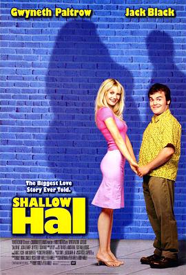 玩偶姐姐《情人眼里出西施 Shallow Hal》免费在线观看