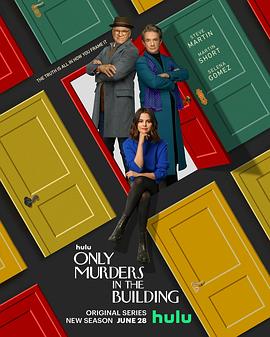 玩偶姐姐《大楼里只有谋杀 第二季 Only Murders in the Building Season 2》免费在线观看