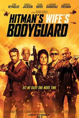 玩偶姐姐《王牌保镖2 The Hitman's Wife's Bodyguard》免费在线观看