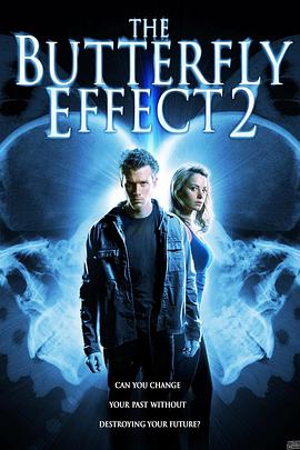 玩偶姐姐《蝴蝶效应2 The Butterfly Effect 2》免费在线观看