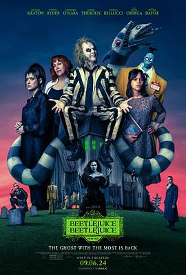 玩偶姐姐《怪奇大法师 Beetlejuice Beetlejuice》免费在线观看