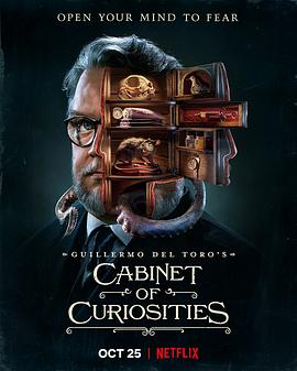 玩偶姐姐《吉尔莫·德尔·托罗的奇思妙想 Guillermo del Toro's Cabinet of Curiosities》免费在线观看